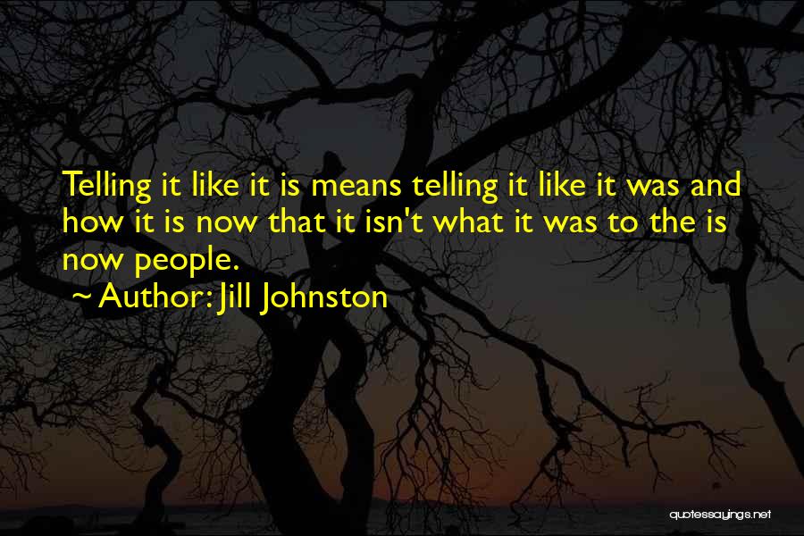 Jill Johnston Quotes 837657