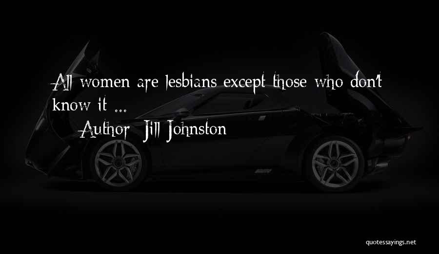 Jill Johnston Quotes 909182