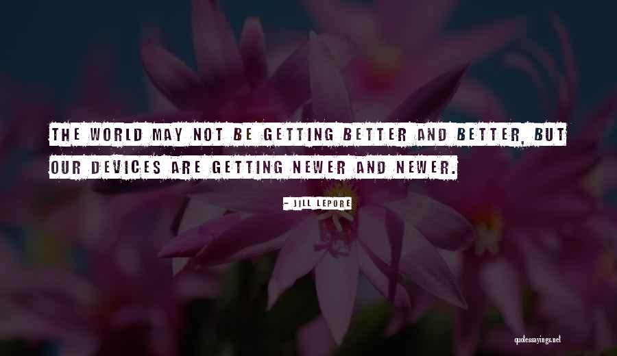 Jill Lepore Quotes 1464777 Jill Lepore Quotes 1464777