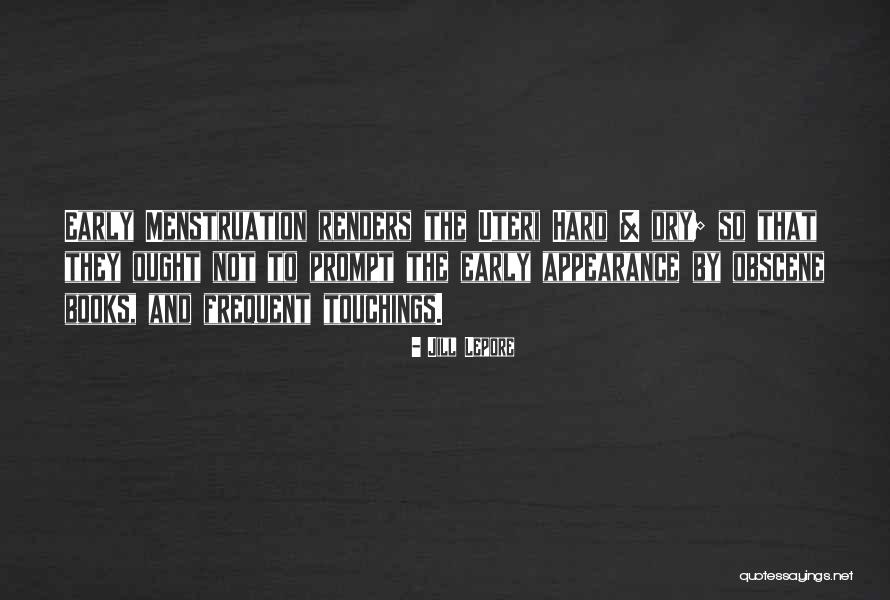 Jill Lepore Quotes 1537609 Jill Lepore Quotes 1537609
