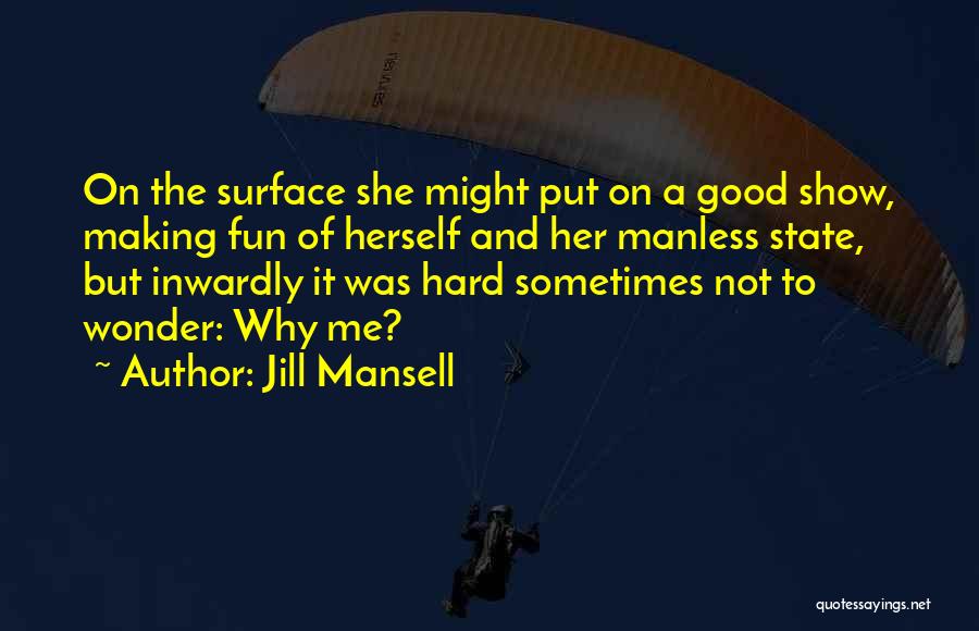 Jill Mansell Quotes 1957690