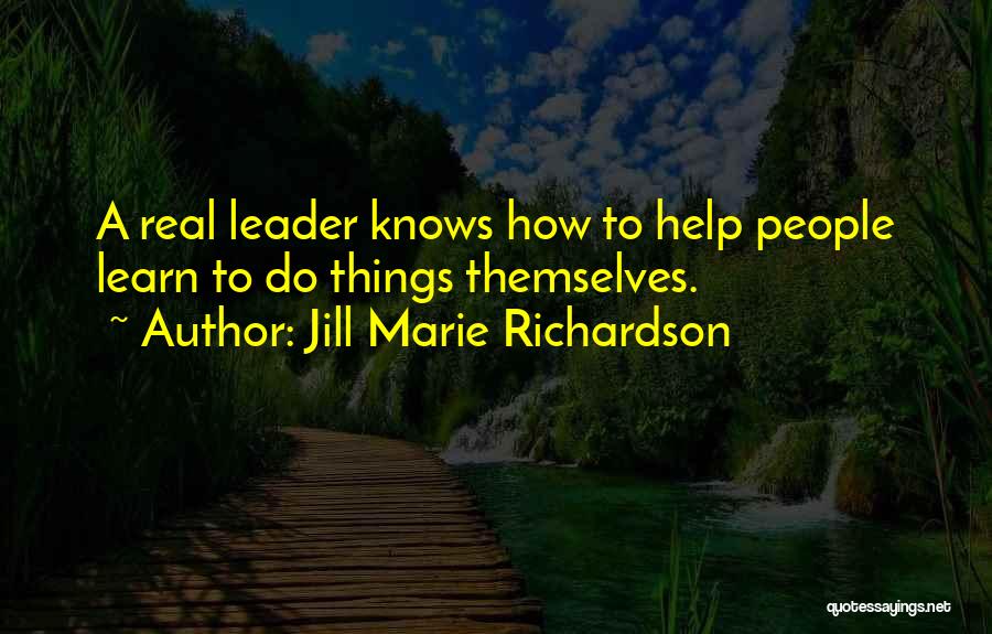 Jill Marie Richardson Quotes 809265