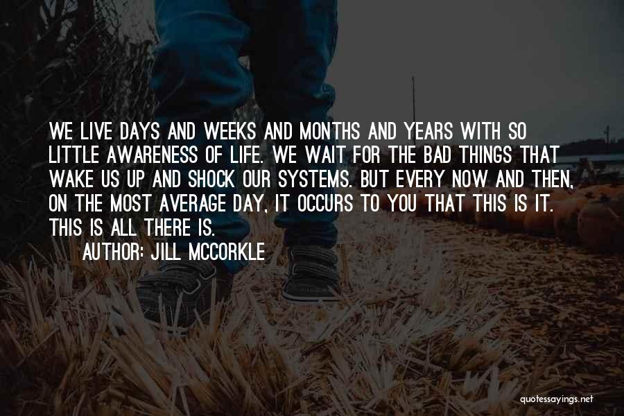 Jill McCorkle Quotes 994763