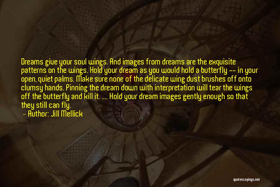 Jill Mellick Quotes 1462242