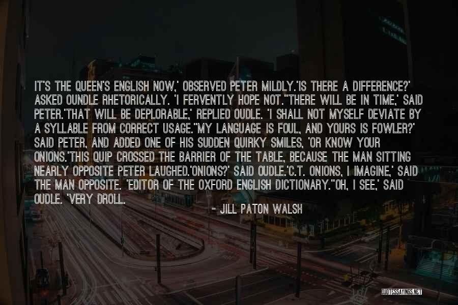 Jill Paton Walsh Quotes 1063735 Jill Paton Walsh Quotes 1063735