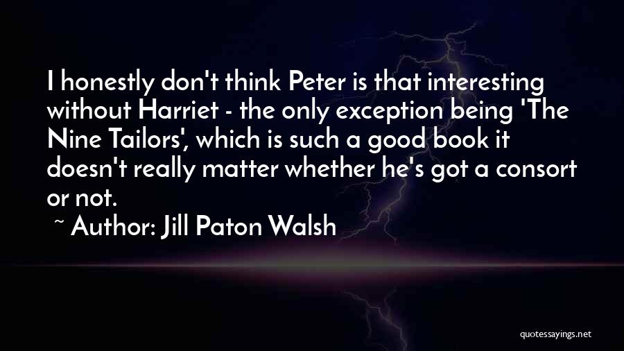 Jill Paton Walsh Quotes 124021