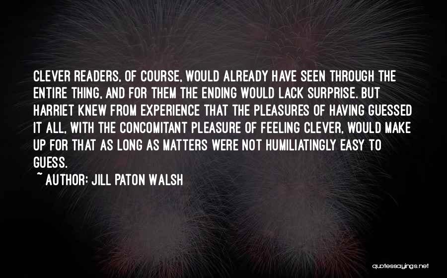 Jill Paton Walsh Quotes 849405