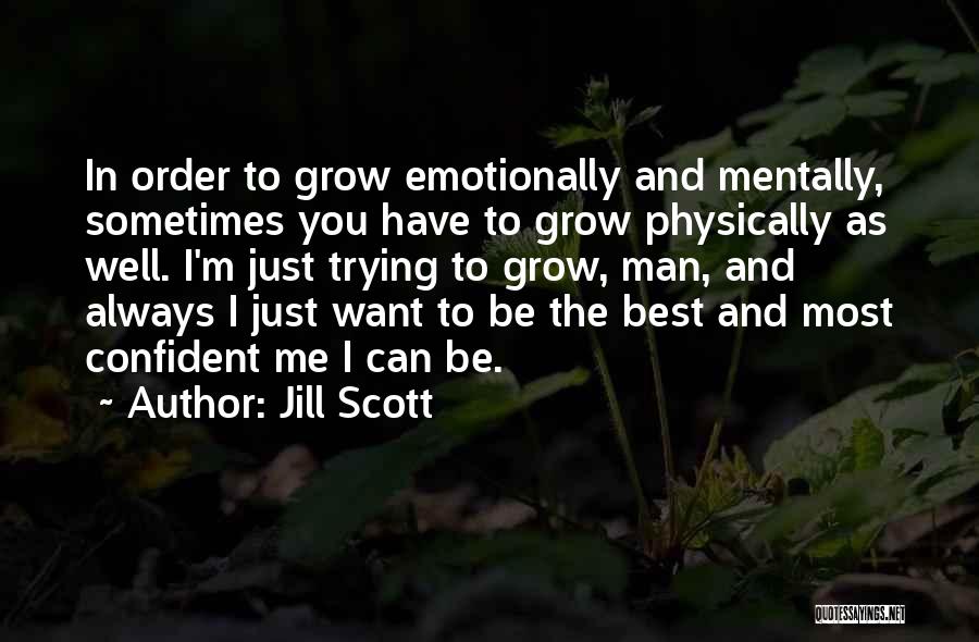 Jill Scott Quotes 1012732