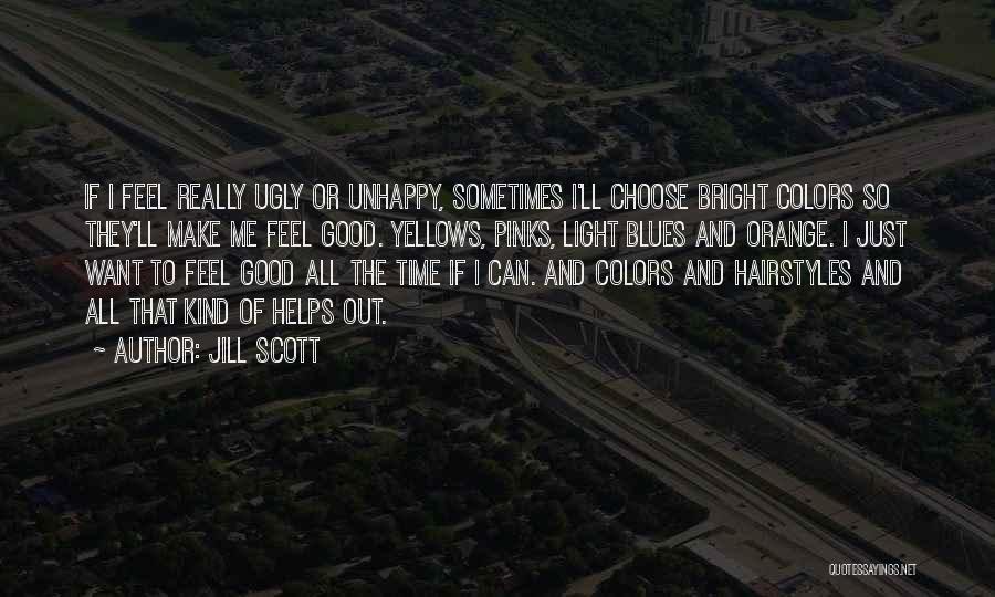 Jill Scott Quotes 214518