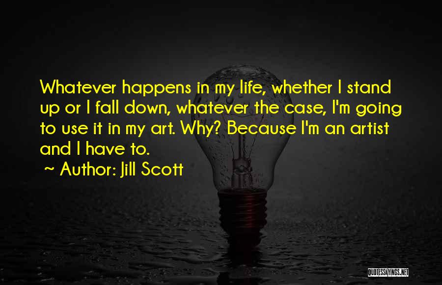 Jill Scott Quotes 417951