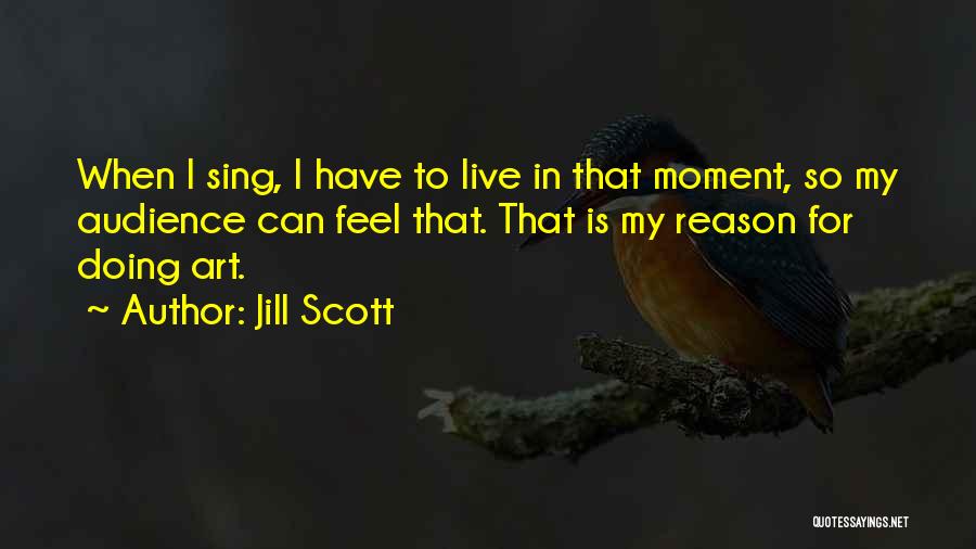 Jill Scott Quotes 633005
