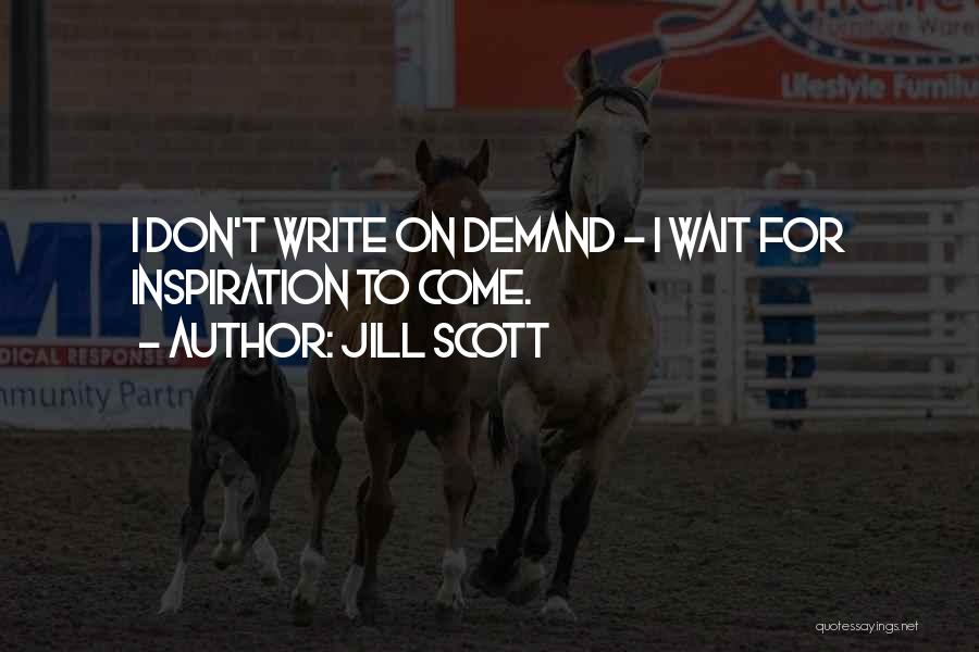 Jill Scott Quotes 651848