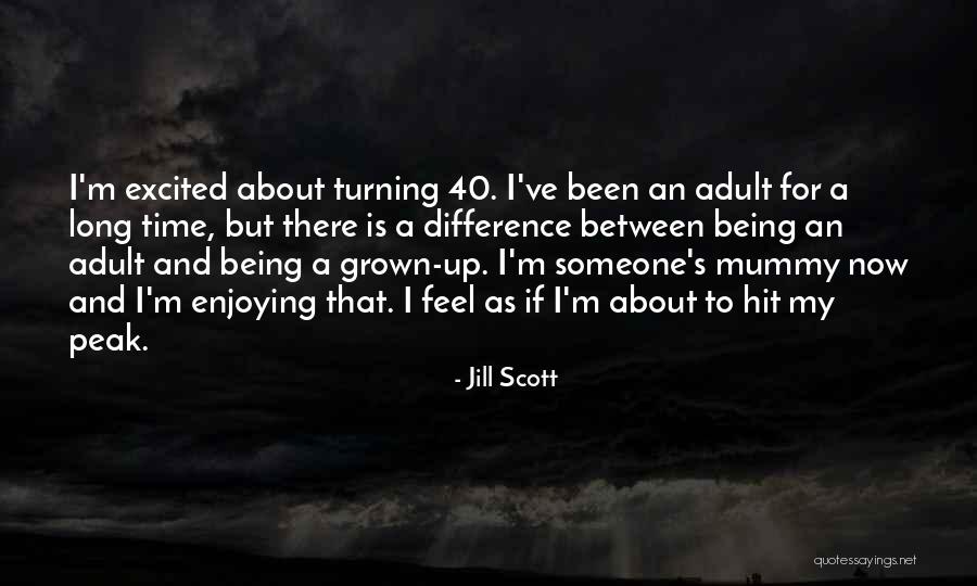 Jill Scott Quotes 747488