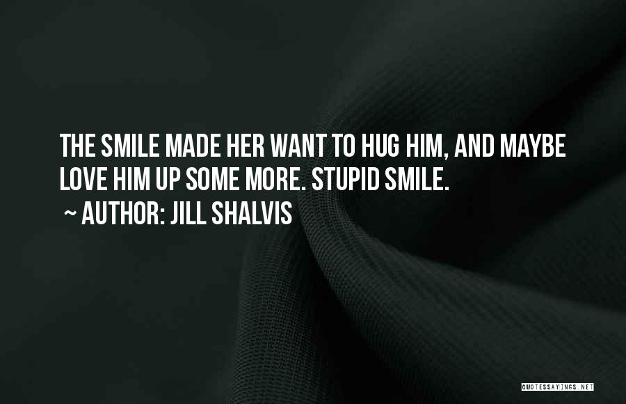 Jill Shalvis Quotes 501017