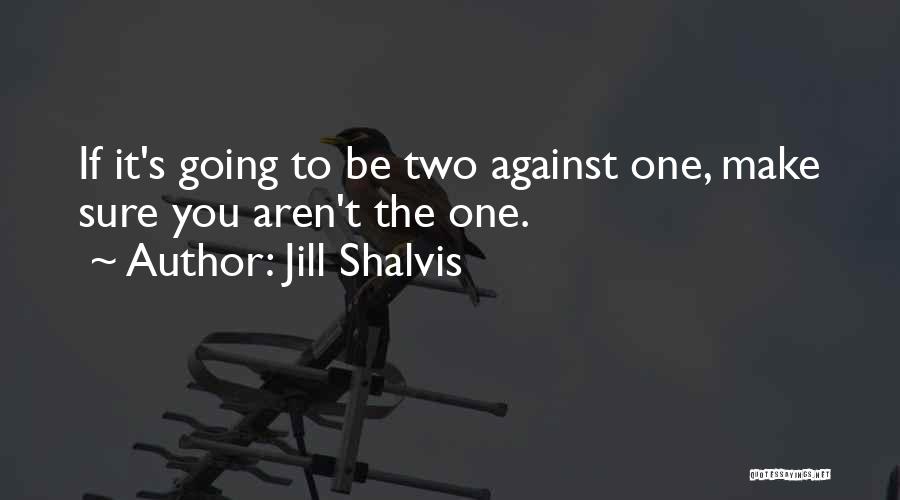 Jill Shalvis Quotes 765989