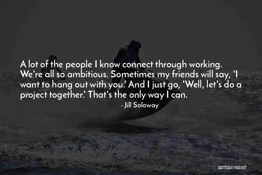 Jill Soloway Quotes 1569011