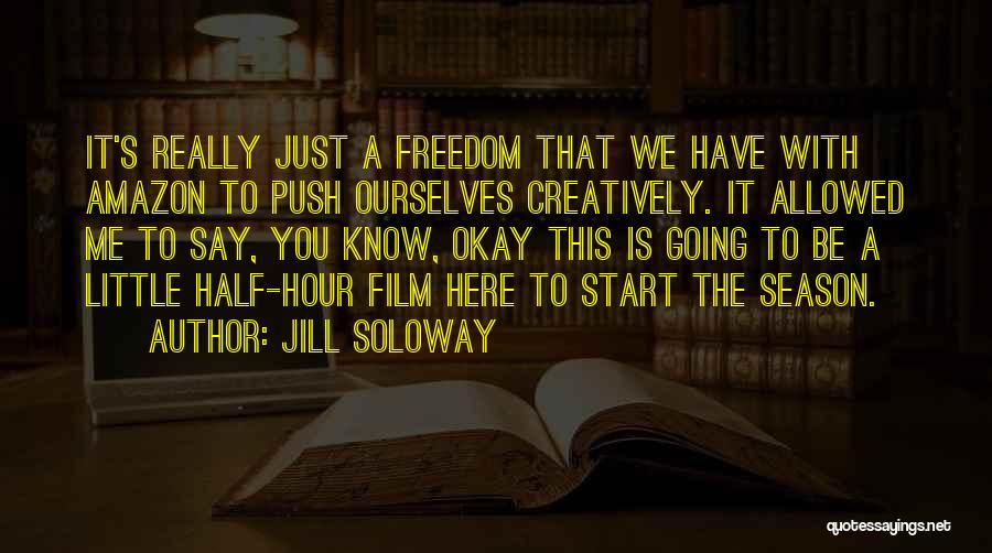 Jill Soloway Quotes 1583308