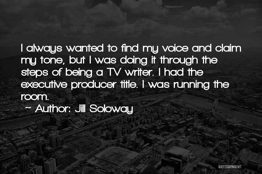 Jill Soloway Quotes 1602213