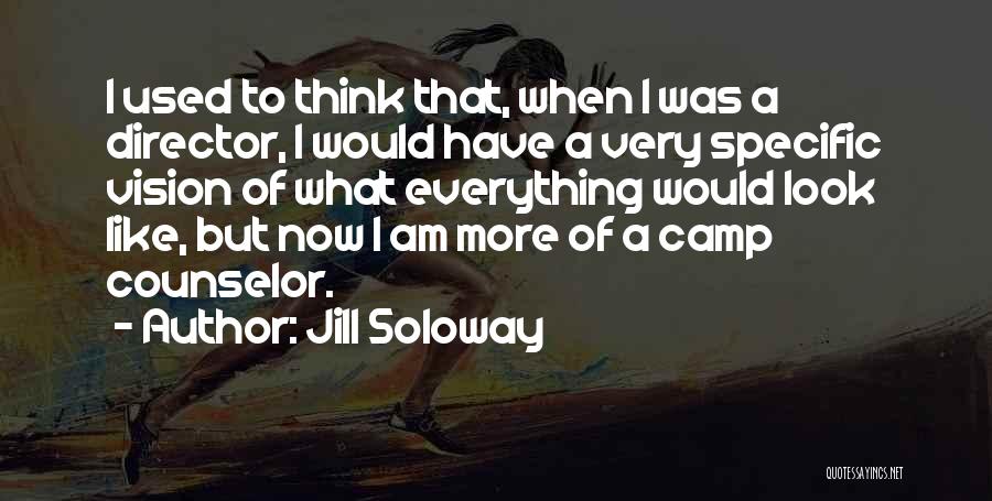 Jill Soloway Quotes 1891287