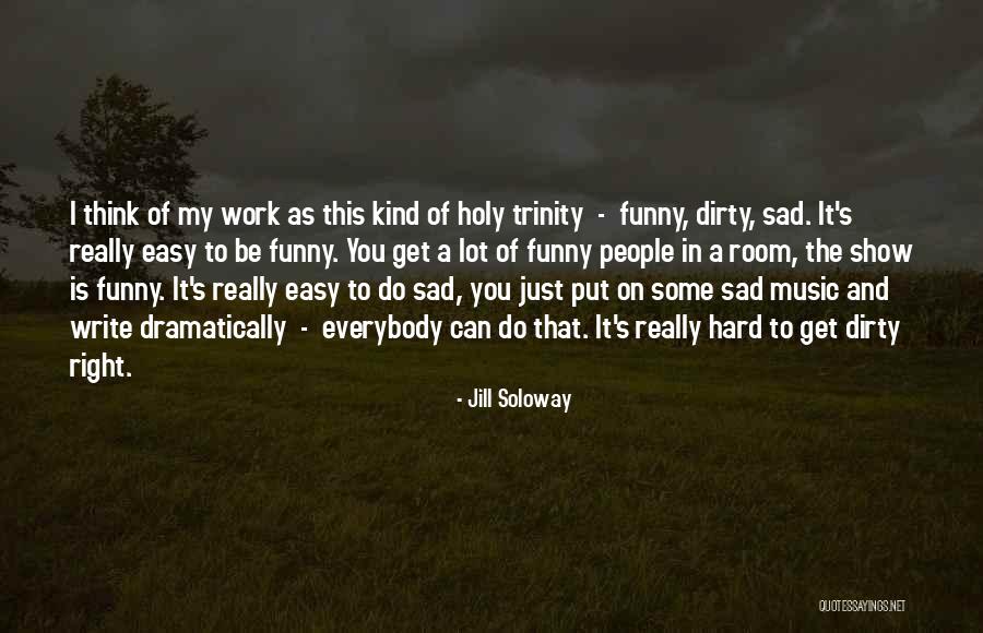 Jill Soloway Quotes 1979589