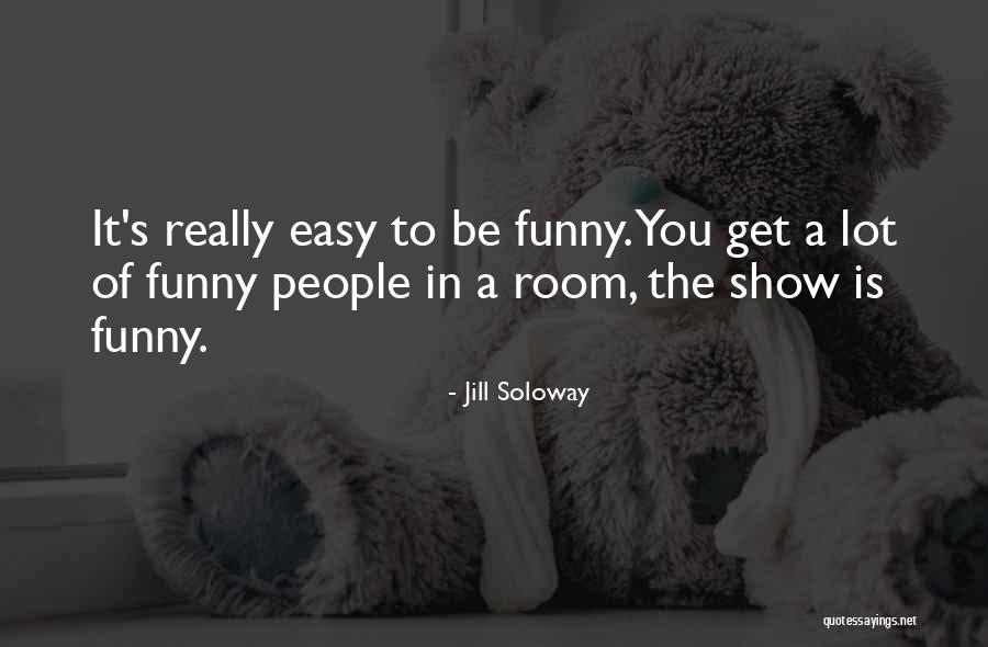 Jill Soloway Quotes 2010195