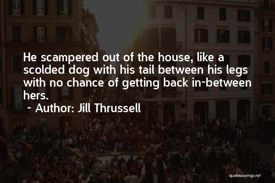 Jill Thrussell Quotes 1285315