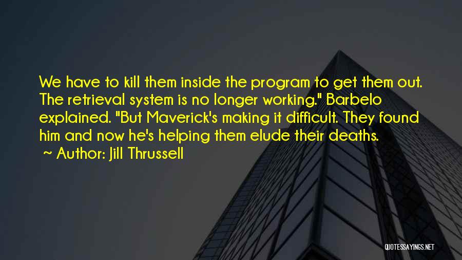 Jill Thrussell Quotes 1322610