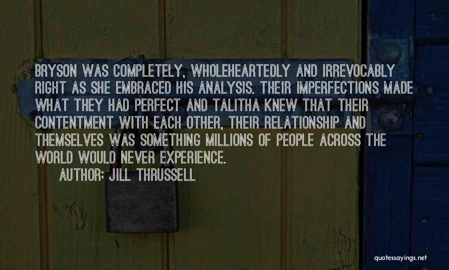 Jill Thrussell Quotes 1998473