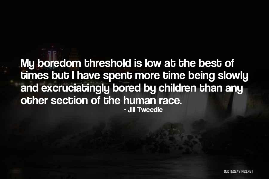 Jill Tweedie Quotes 1431082