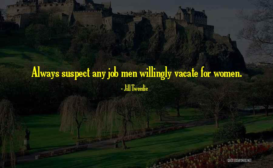 Jill Tweedie Quotes 2079565 Jill Tweedie Quotes 2079565