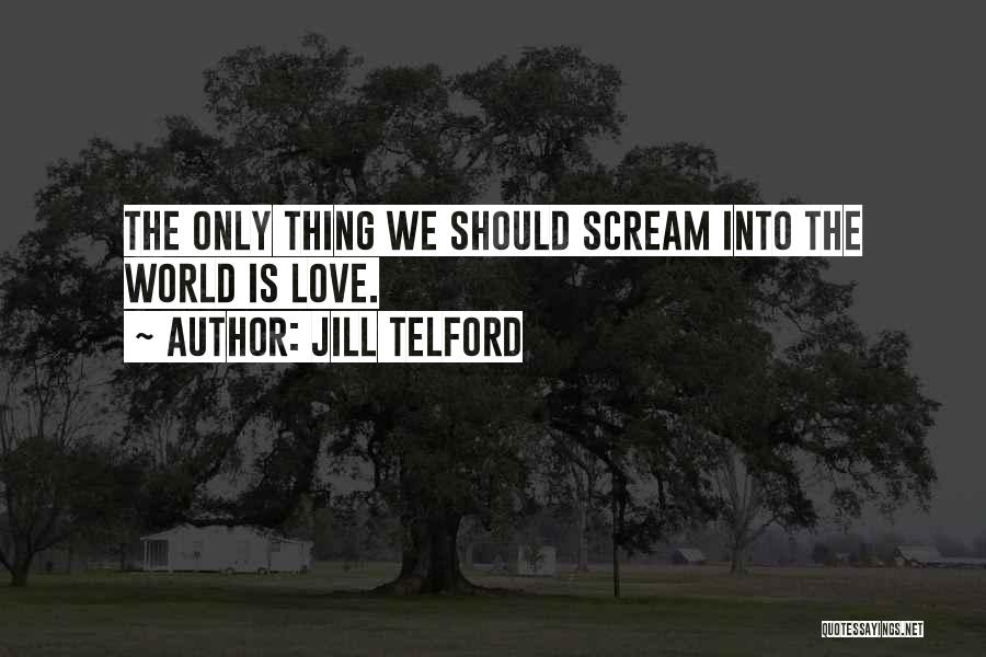 Jill Valentine Quotes By Jill Telford