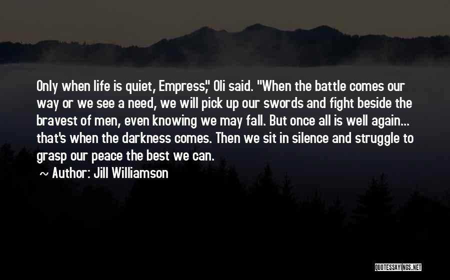 Jill Williamson Quotes 1138080