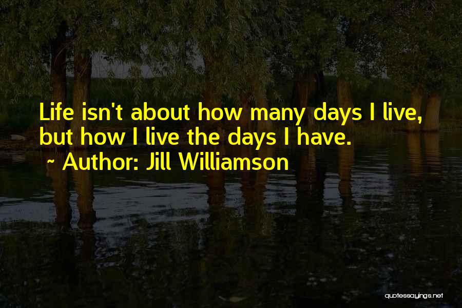 Jill Williamson Quotes 1513419