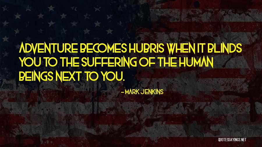Jillayne Karras Quotes By Mark Jenkins Jillayne Karras Quotes By Mark Jenkins