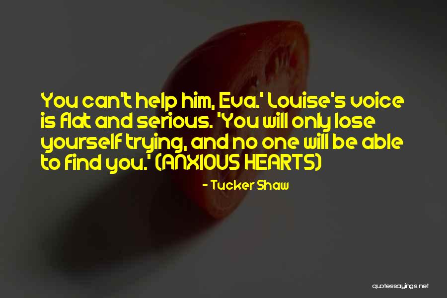 Jillayne Karras Quotes By Tucker Shaw Jillayne Karras Quotes By Tucker Shaw