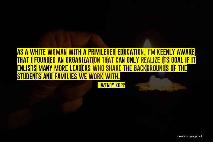 Jillene Helman Quotes By Wendy Kopp Jillene Helman Quotes By Wendy Kopp