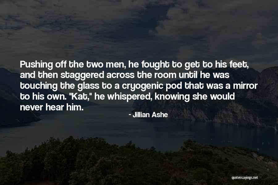 Jillian Ashe Quotes 1400218