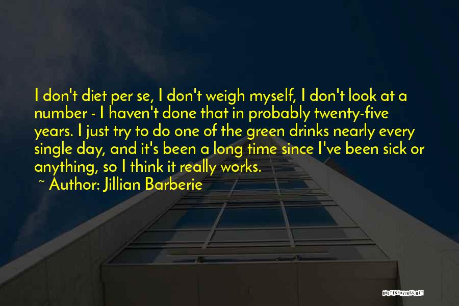 Jillian Barberie Quotes 384109
