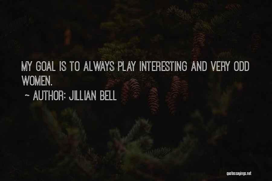 Jillian Bell Quotes 133359