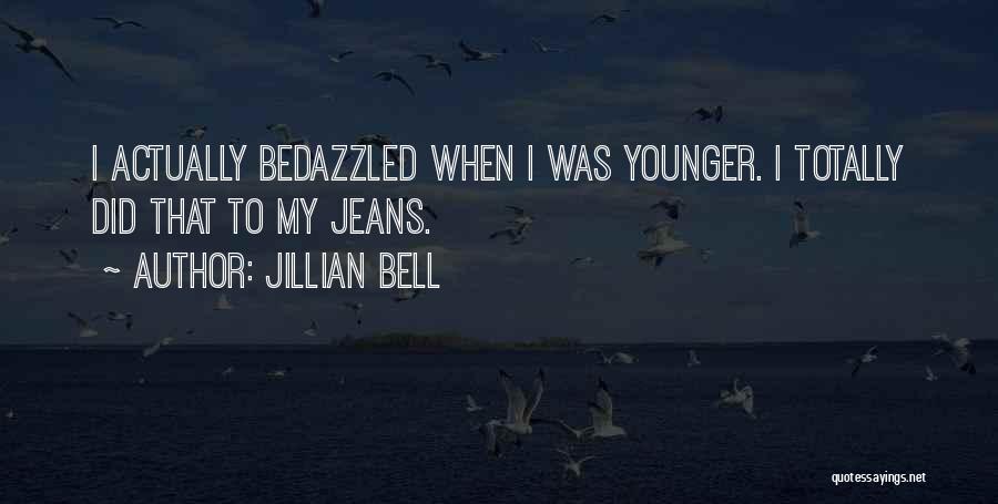 Jillian Bell Quotes 158167