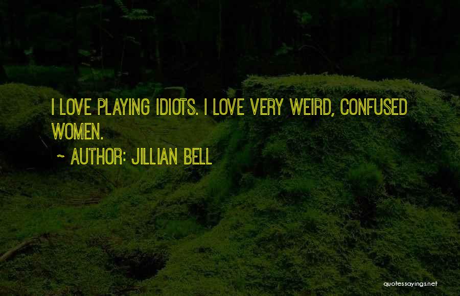 Jillian Bell Quotes 332672