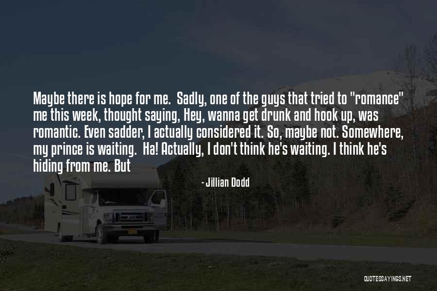 Jillian Dodd Quotes 1184915