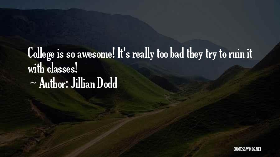 Jillian Dodd Quotes 1439805