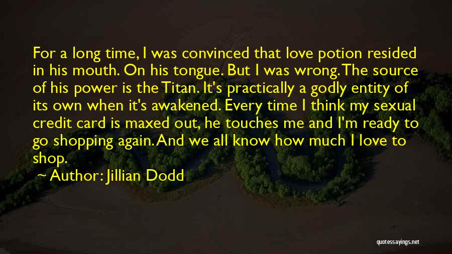 Jillian Dodd Quotes 1916298
