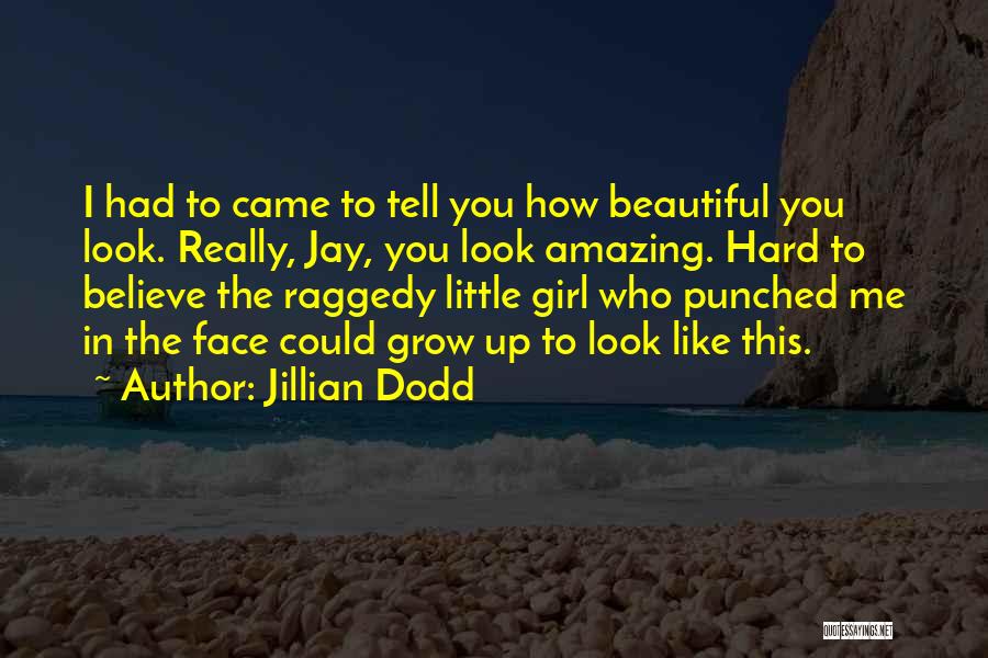Jillian Dodd Quotes 327964