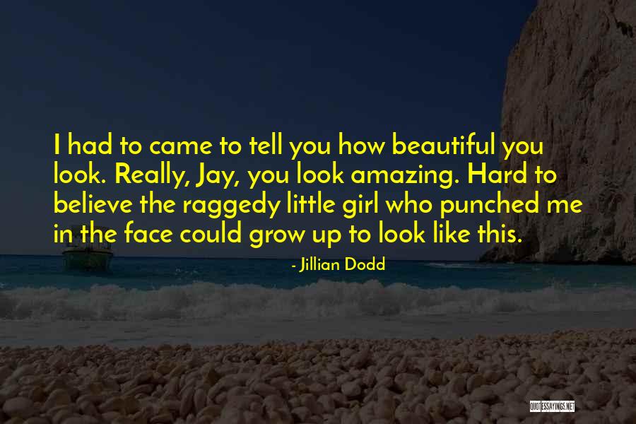 Jillian Dodd Quotes 327964