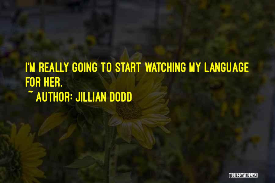 Jillian Dodd Quotes 504082