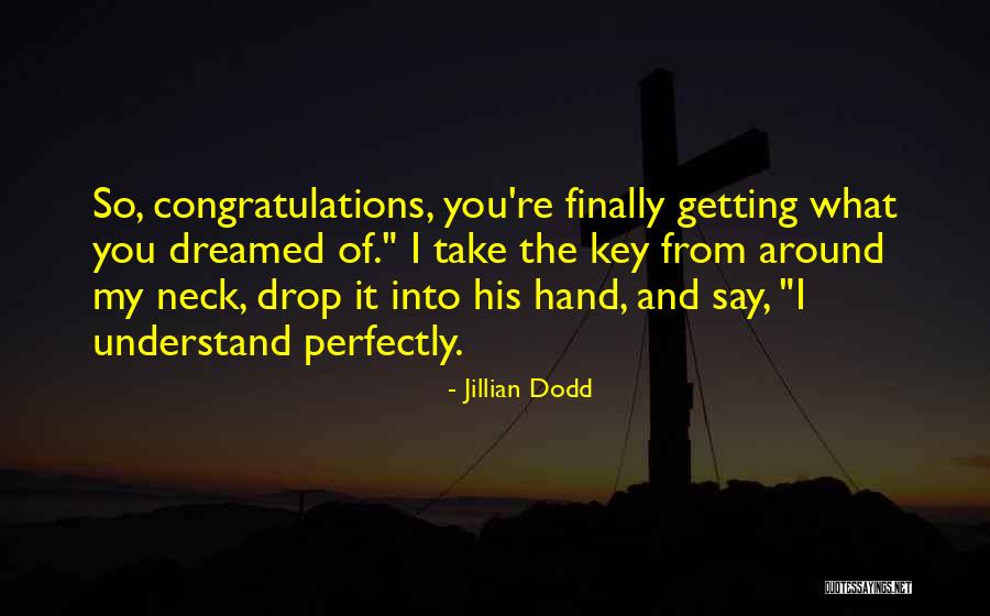 Jillian Dodd Quotes 659570