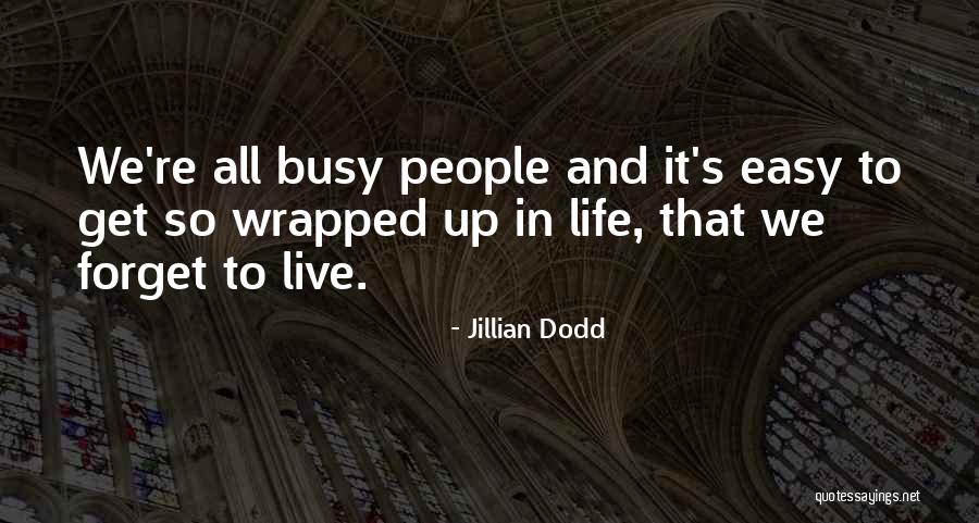 Jillian Dodd Quotes 817091