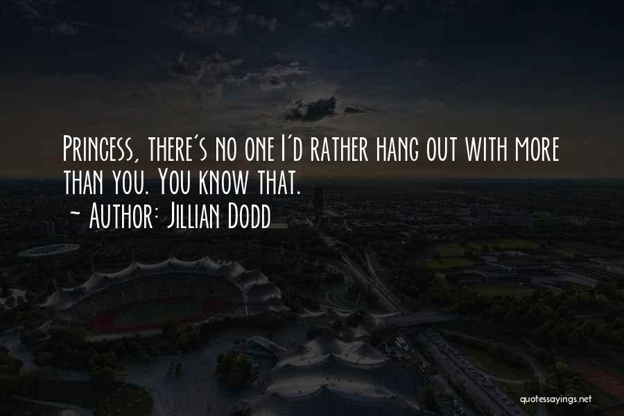 Jillian Dodd Quotes 909955